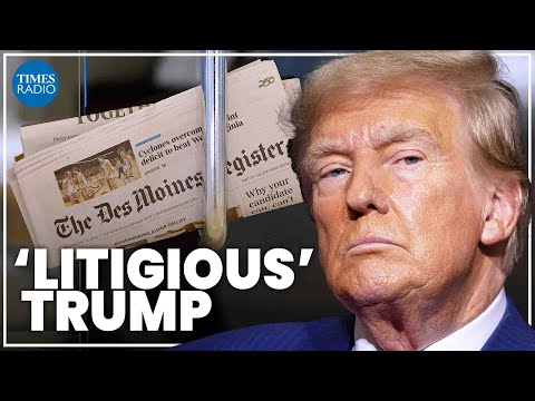 Trump’s ‘litigious’ nature sparks concerns after Des Moines Register sued