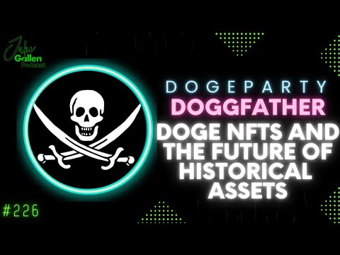 226 | Can Dogecoin NFTs Become Mainstream? | Doggfather