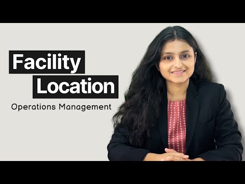 Facility Location | One Shot | Operations Planning | OMSM Jun/Dec 24 | Palak Sharma