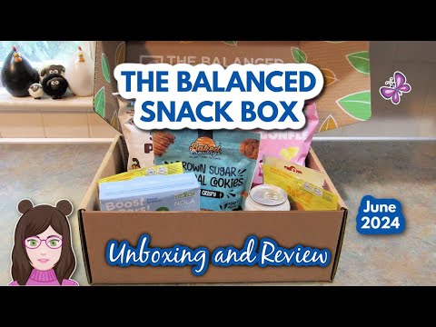 June 2024 BALANCED SNACK BOX!  Healthy Snacks Delivered To Your Door! Coupon Code!