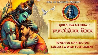 GOD SHIVA MANTRA - Har Har Bhole Namah Shivaya ( Om namah shivaya) | Mahadeva Mantra Jaap