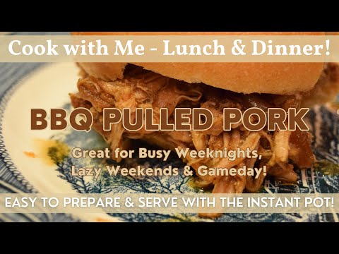 BBQ Pulled Pork | Cook with Me - Instant Pot | Meal Inspiration | Great for Busy Nights & Game Day!