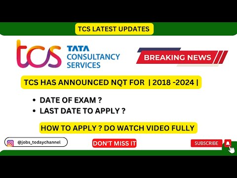 TCS NQT 2023: Latest Hiring Opportunity for 2024, 2023, 2022-2018 Batch - Hiring Process Explained