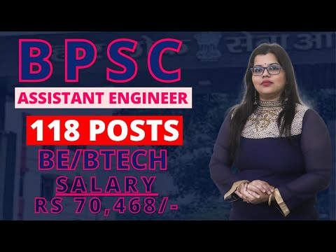 BPSC RECRUITMENT 2024 || ASSISTANT ENGINEER || 118 POSTS || BE/BTECH || ₹ 70,468/- || FRESHERS