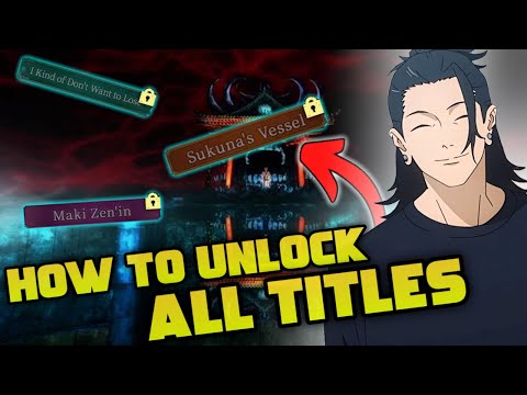 HOW TO UNLOCK *EVERY* TITLE IN THE GAME! | JJK Phantom Parade