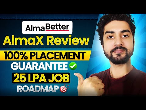 25 LPA Job Roadmap! AlmaBetter AlmaX Review | 100% Placement Guarantee Course