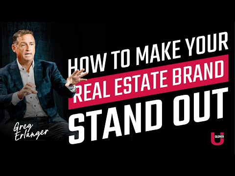 2024 Real Estate Marketing Strategies: Make Your Brand Stand Out | Greg Erlanger | Glover U