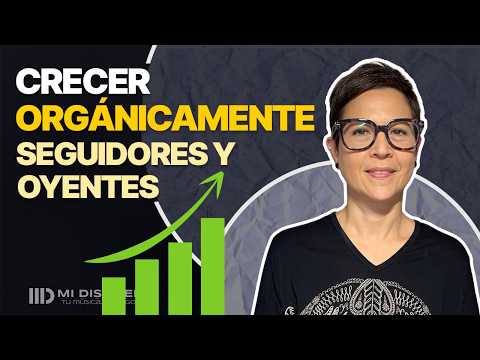 Cómo crecer ORGÁNICAMENTE en seguidores y oyentes