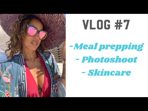 Vlog #7 - Meal Prepping -  Photoshoot with family - Home-made Body Cream