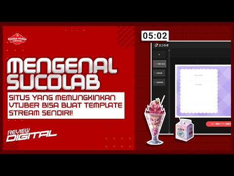 Situs ini Memungkinkan VTuber bisa Buat Template Stream Sendiri! - Mengenal Sucolab | REVIEW DIGITAL