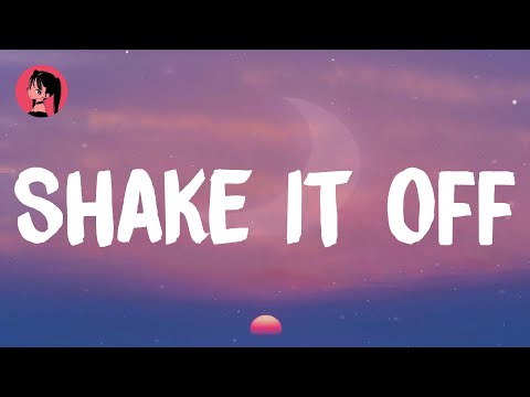 Taylor Swift - Shake It Off (Lyrics) 🎶