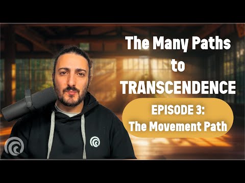 The Movement Path: Physical Exercise and Nature | The Many Paths to TRANSCENDENCE