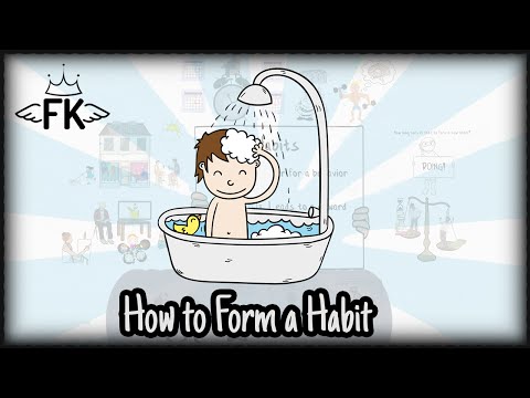 How to Form a Habit - Develop and Maintain Good Habits