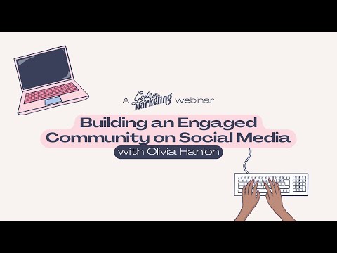 Building an Engaged Community on Social Media Webinar