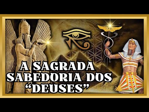 Os conhecimentos Esotéricos que os "deuses" deixaram para os humanos!