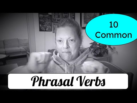 10 COMMON PHRASAL VERBS: Learn common phrasal verbs in English and their meanings