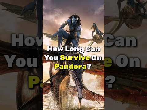 How Long Can You Survive On Pandora?