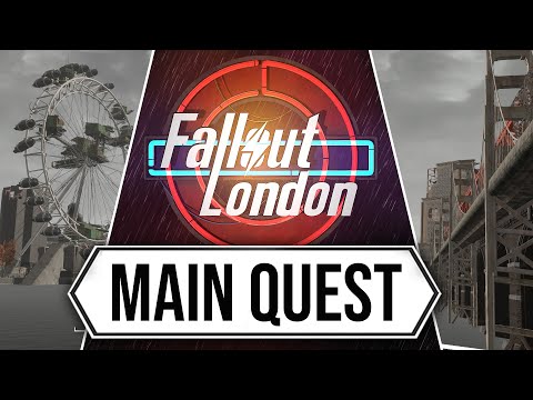 Fallout London - Main Quest