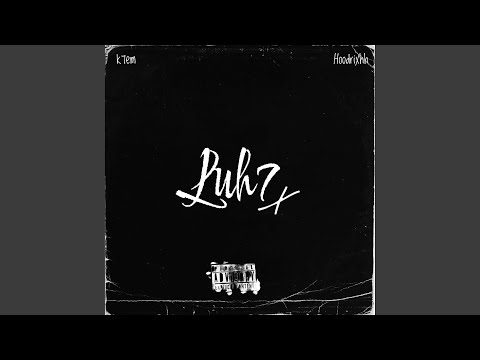 Luh7 (feat. Hoodrixhh)