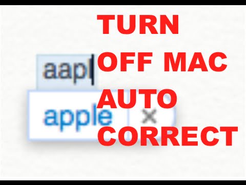 TURN OFF AUTO CORRECT ON MAC : HOW TO