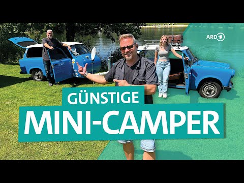 Camping-Check: Günstige Mini-Camper und DIY-Wohnwagen | ARD Reisen