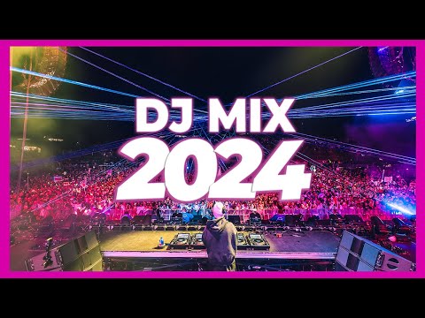 DJ MIX 2024 - Mashups & Remixes of Popular Songs 2024 | DJ Remix Song Club Music Disco Mix 2024 🥳