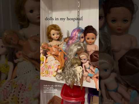 Dolls in my hospital