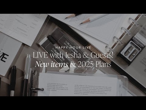 LIVE with Iesha & Guests! New items & 2025 Plans | Happy Hour Live | Cloth & Paper