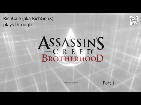 The Real Threat Of The Borgias. Assassin’s Creed Brotherhood Playthrough (1/?)