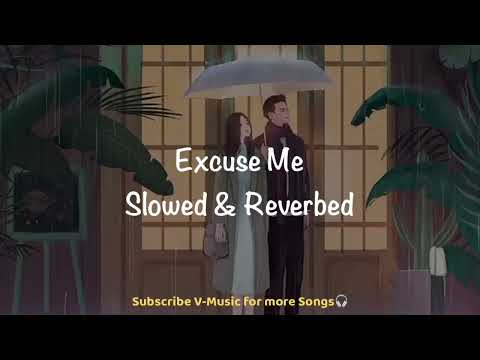 Excuse Me (Slowed & Reverbed) | Style | Sahil Khan & Sharman Joshi | V-Music