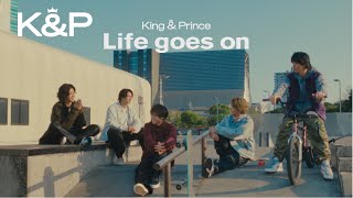 King & Prince「Life goes on 」MV YouTube Edit