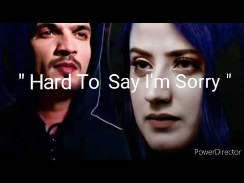 HARD TO SAY I'M SORRY  /lyrics By: Chicago