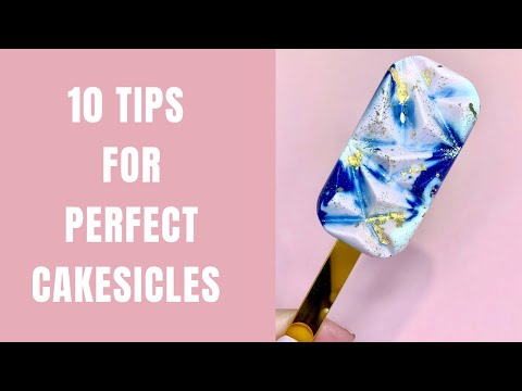 How to Make Cakesicles for Beginners - 10 Tips for Perfect Cakesicles