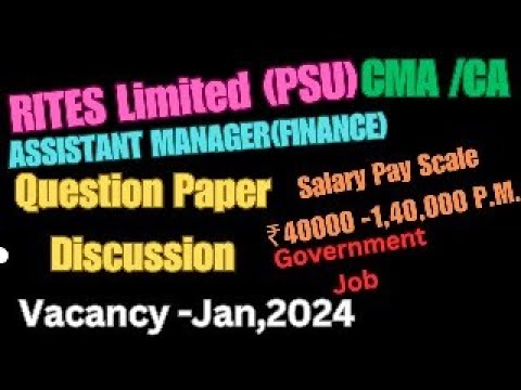 RITES LIMITED | ASSISTANT MANAGER FINANCE | PSU EXAM | QUESTION PAPER DISCUSSION  #cma #ca #live #yt