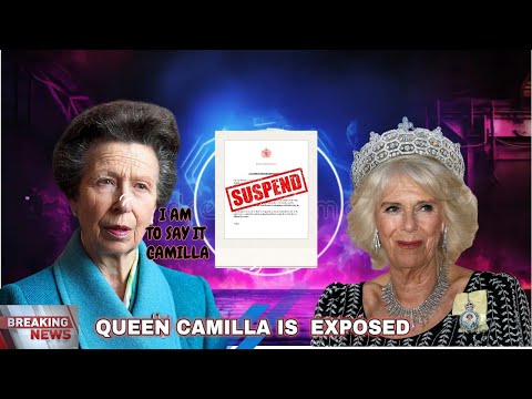 Queen Camilla KICKED OUT Of Royal Family After Princess Anne Exposed Her!