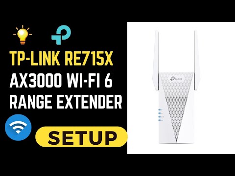 TP-Link RE715X AX3000 Wi-Fi 6 Range Extender Setup