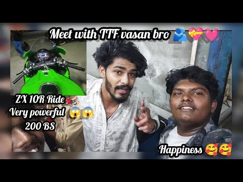 meet with TTF vasan bro 🥳 , ZX 10R Ride , Happiness 🥰, @TwinThrottlers_TTF #TTF @nokickermt6739