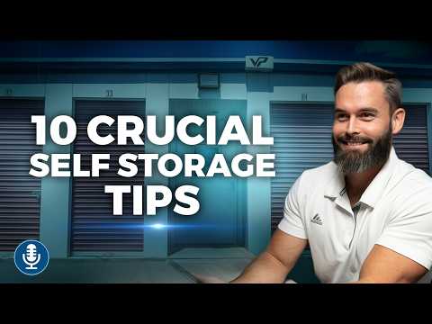 10 Crucial Tips When Running a Self Storage Business | SSI EP 257