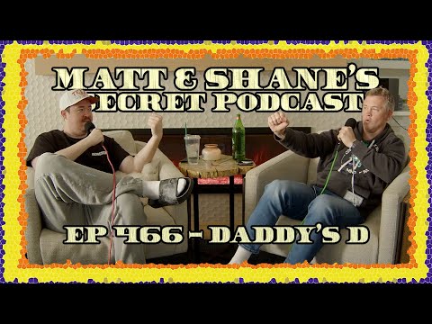 Ep 466 - Daddy's D