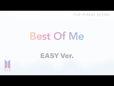 THE PIANO SCORE : BTS (방탄소년단) ‘Best Of Me’ | Easy ver.