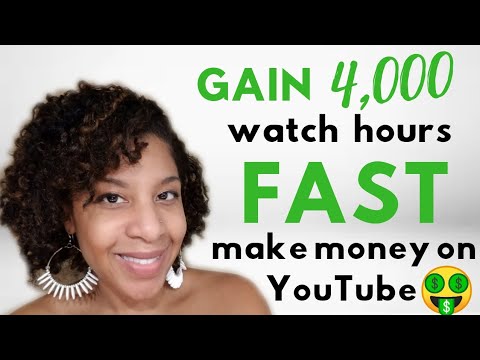 How to Gain 4,000 Watch Hours Fast | How to Make Money on YouTube