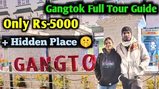 Gangtok Toure 2025 | North Sikkim Tour | Gangtok Hotel| Gangtok Tour Guide| Kolkata To Gangtok