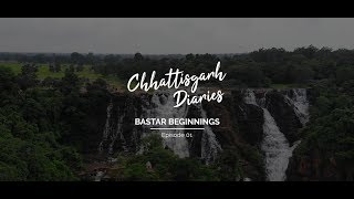 Chhattisgarh Diaries | Episode 1- Bastar Beginnings