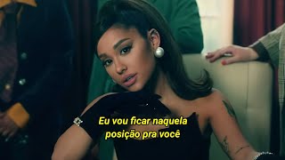 Ariana Grande - Positions (Legendado) (Tradução)