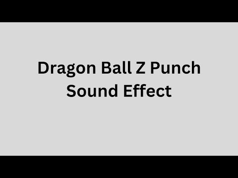 Punch | Sound Effect | Dragon Ball Z