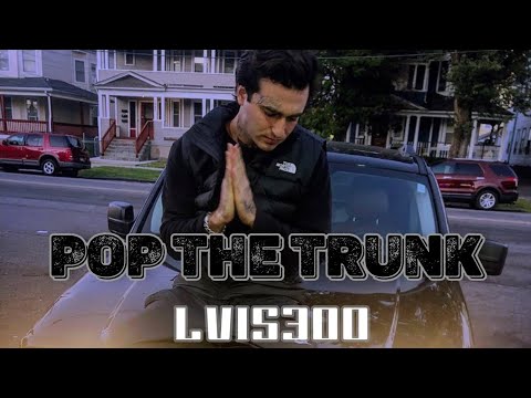 Pop The Trunk (LVIS300 REMIX)