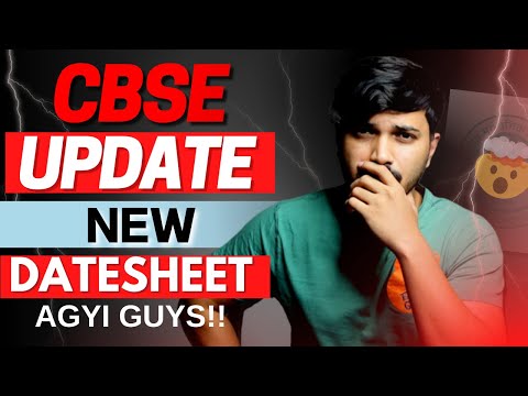 CBSE Big Update 🔥 CBSE Official Revised Datesheet Agyi CBSE Latest News Class 10 & 12 DateSheet 2024