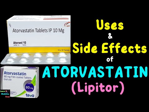 Atorvastatin (Lipitor) – Side Effects, Uses, Mechanism of Action, Dosage, Interactions, Warnings