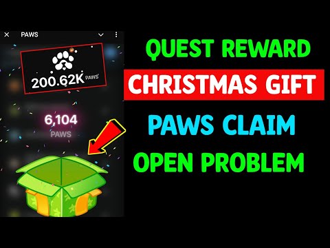 Paws Quest Reward Paws | Paws Not Opening Problem | Paws Christmas Gift | Paws New Task Completed