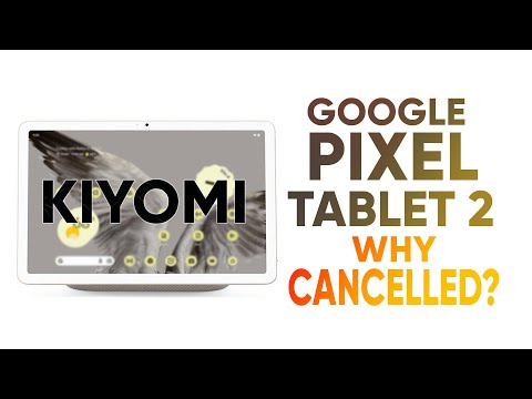 Google Pixel Tablet 2 – Why Cancelled!